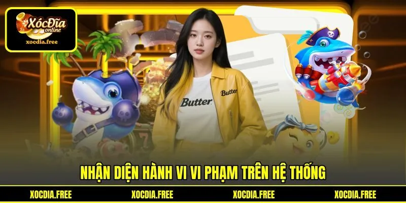 Nhận diện hành vi vi phạm trên hệ thống