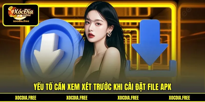 Yếu tố cần xem xét trước khi cài đặt file APK Yếu tố cần xem xét trước khi cài đặt file APK